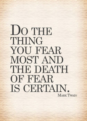 Mark Twain, quotes, about life, do, things, fear, deep