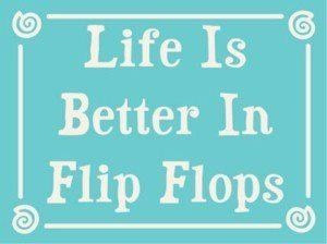 Flip Flop Life - For Fancy Nancy