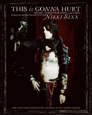 ... photography and life through the distorted lens of nikki sixx by nikki