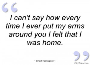 can’t say how every time i ever put my ernest hemingway