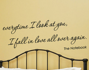 ... you I fall in love over again. The Notebook Quote Vinyl Wall decal 094