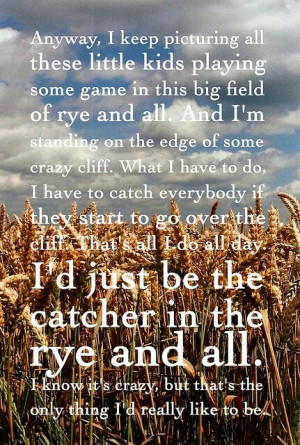 caulfield quotes favorite book things i d catcher and the rye quotes ...