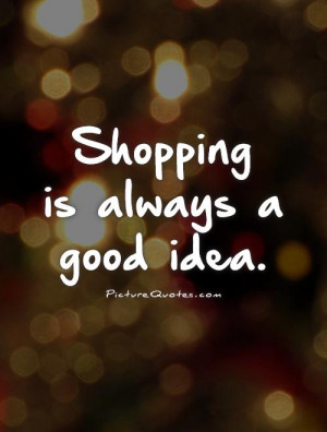 Shopping Quotes and Sayings