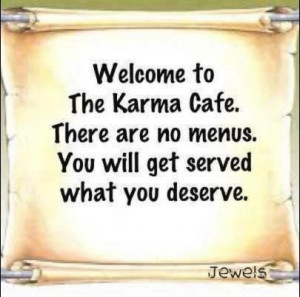 Welcome to The Karma Cafe. There are no menus. You will get served ...
