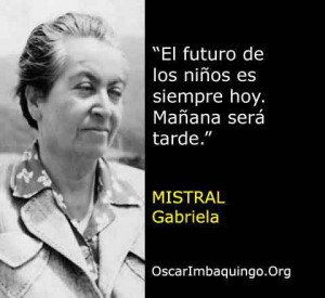 Gabriela Mistral Frases