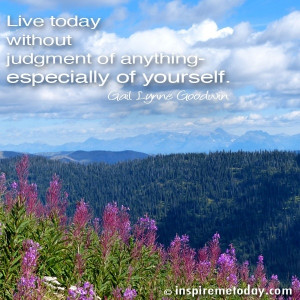 Quote-Live-today-without-judgment.jpg