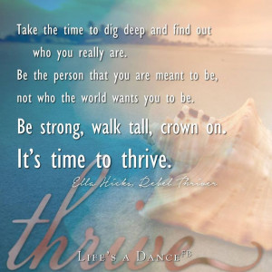 It's time to thrive... quotes for inspiration