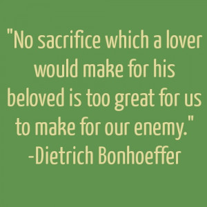 No Sacrifice is too Great - Godly Quotes