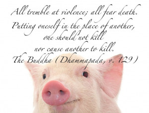 All tremble at violence; all fear death. Putting oneself in the place ...