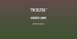 Selfish Quotes