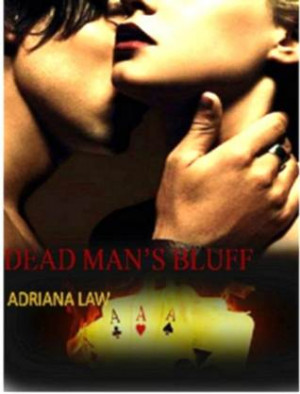 ... by marking “Dead Man's Bluff (Poker Face, #2)” as Want to Read