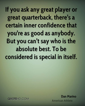 If you ask any great player or great quarterback, there's a certain ...
