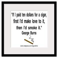 George Burns Cigar Quote