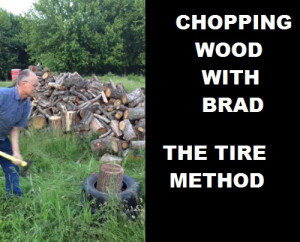 Brad's Wood Chopping Tutorial. How To Use A Tire To Chop Wood The Easy ...