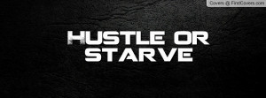 Hustle or starve cover