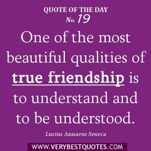 friendship quotes since there is nothing so well worth having ...