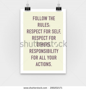 Respect and responsibility. Inspirational motivating quotes on poster ...