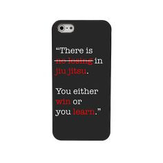 ... You LEARN - BJJ (Brazilian Jiu Jitsu) Inspirational Quotes iPhone Case