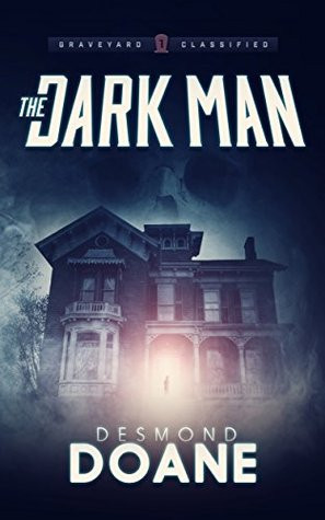 The Dark Man (The Graveyard: Classified Paranormal Series Book 1)