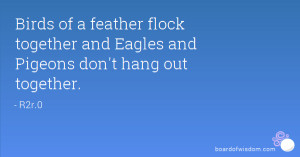 Birds of a Feather Flock Together Quotes