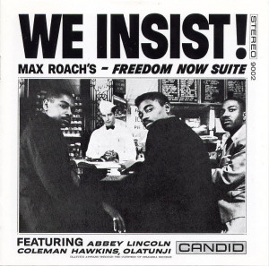 Max Roach - We Insist! Max Roach's Freedom Now Suite (1960)
