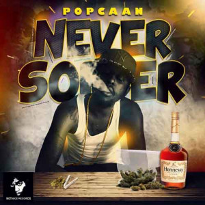 Popcaan – Never Sober (Notnice Records 2015)