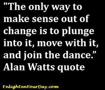 allan,watts,change,quotes,self,improvement,zen,zen,quote ...