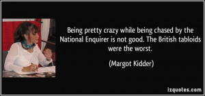 quote-being-pretty-crazy-while-being-chased-by-the-national-enquirer ...