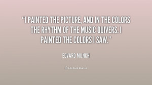 painted the picture, and in the colors the rhythm of the music ...