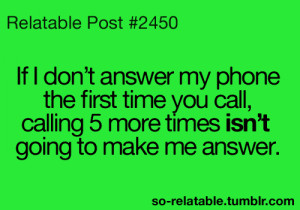 ... teen quotes relatable funny quotes annyoing Cell calling so relatable
