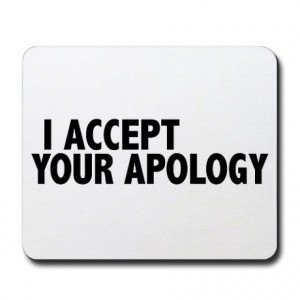 Accept Your Apology Gifts > I Accept Your Apology Office > I accept ...