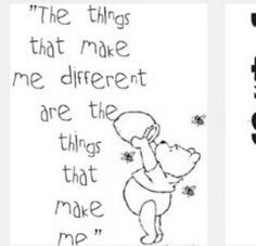Winnie the Pooh quote - life lessons - It's okay to be different. More