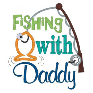 Sayings Daddy Fishing Buddy...
