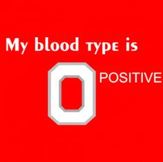 Blood Type O Positive Funny State Of Ohio Tee by DonkeyTees ...