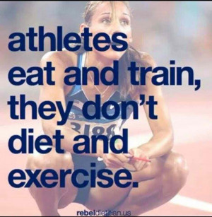 Fitness Motivational Quotes Athletes Eat And Train, They Don't Diet ...