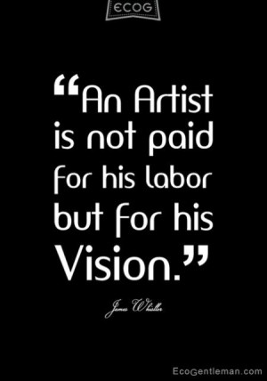 James-Whistler-quotes for an artist. be encouraged, you can make money ...