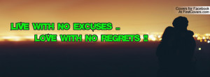 live with no excuses .. love with no regrets !! , Pictures