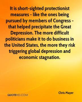 Chris Mayer - It is short-sighted protectionist measures - like the ...