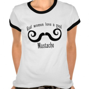 real_women_love_a_mustache_shirts-r4ca0715aed474bed9a87ddb548fed463 ...