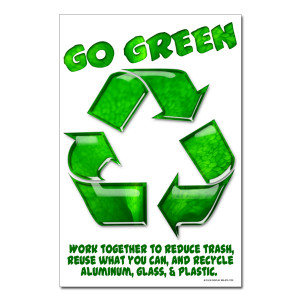 AI-rp407-03 - Go Green Work Together to Reduce Trash Recycling Poster