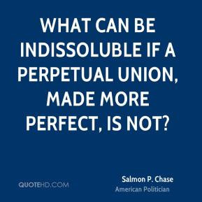 Salmon P. Chase Quotes