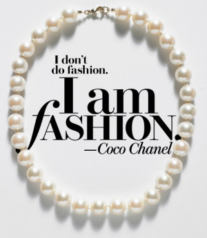 here are some fashionable quotes by coco chanel herself