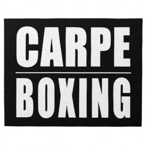 Funny Boxers Quotes Jokes : Carpe Boxing Jigsaw Puzzles