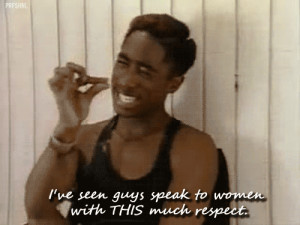 Respecting Women Quotes Tupac