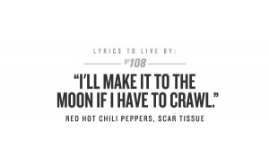 Red Hot Chili Peppers. lyrics to live by