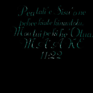 Quotes Picture: pea tali 'e sisu 'o ne pehee kiate kinautolu, mou tui ...