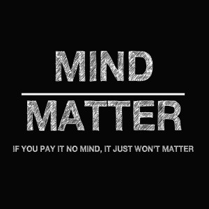mind over matter #quotes