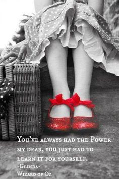 Wizard of Oz quote little girls, red shoes, ruby slippers ...