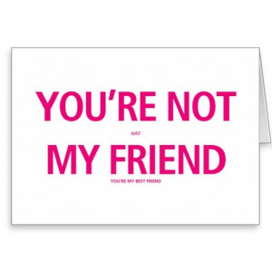 Your My Best Friend - Valentines Day Card