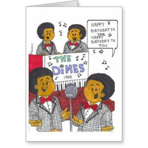 THE DIMES SINGING HAPPY BIRTHDAY CARD